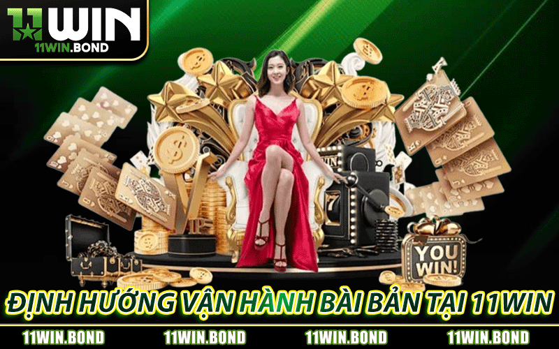 Giới thiệu 11WIN với định hướng vận hành bài bản